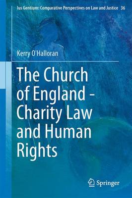 The Church of England - Charity Law and Human Rights - Ius Gentium: Comparative Perspectives on Law and Justice 36 (Hardback)