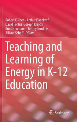 Teaching and Learning of Energy in K - 12 Education (Hardback)