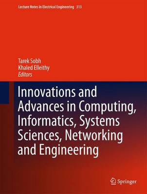 Innovations and Advances in Computing, Informatics, Systems Sciences, Networking and Engineering - Lecture Notes in Electrical Engineering 313 (Hardback)