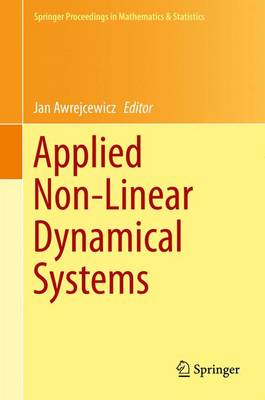 Applied Non-Linear Dynamical Systems - Springer Proceedings in Mathematics & Statistics 93 (Hardback)