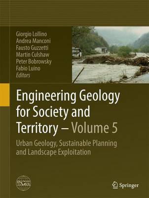 Engineering Geology for Society and Territory - Volume 5: Urban Geology, Sustainable Planning and Landscape Exploitation (Hardback)