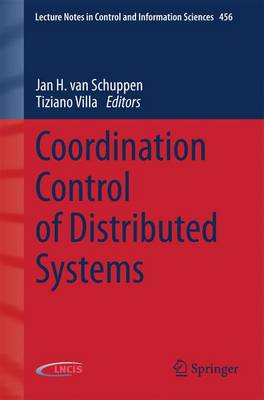 Coordination Control of Distributed Systems - Lecture Notes in Control and Information Sciences 456 (Paperback)