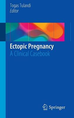 Ectopic Pregnancy: A Clinical Casebook (Paperback)