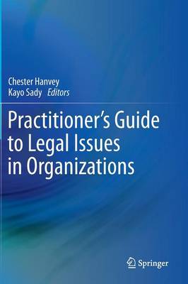 Practitioner's Guide to Legal Issues in Organizations (Hardback)