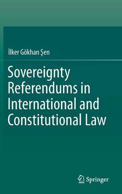 Sovereignty Referendums in International and Constitutional Law (Hardback)