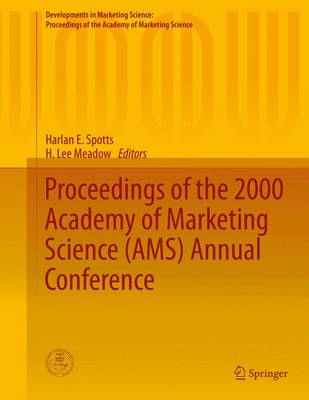 Proceedings of the 2000 Academy of Marketing Science (AMS) Annual Conference - Developments in Marketing Science: Proceedings of the Academy of Marketing Science (Hardback)