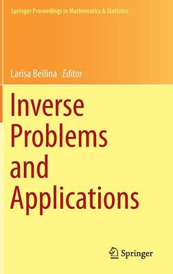 Inverse Problems and Applications - Springer Proceedings in Mathematics & Statistics 120 (Hardback)