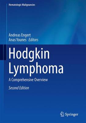 Hodgkin Lymphoma: A Comprehensive Overview - Hematologic Malignancies (Hardback)