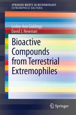 Bioactive Compounds from Terrestrial Extremophiles - Extremophilic Bacteria (Paperback)