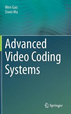 Advanced Video Coding Systems (Hardback)