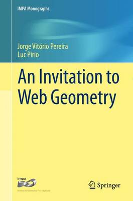 An Invitation to Web Geometry - IMPA Monographs 2 (Hardback)