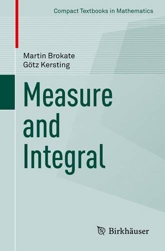 Measure and Integral - Compact Textbooks in Mathematics (Paperback)