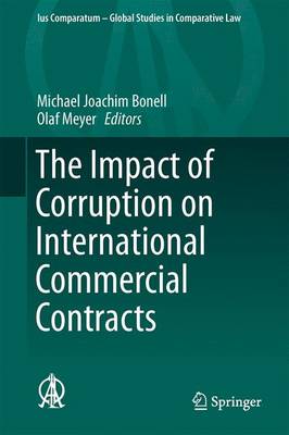 The Impact of Corruption on International Commercial Contracts - Ius Comparatum - Global Studies in Comparative Law 11 (Hardback)