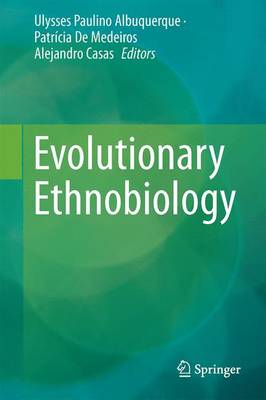 Evolutionary Ethnobiology (Hardback)
