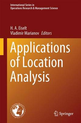 Applications of Location Analysis - International Series in Operations Research & Management Science 232 (Hardback)