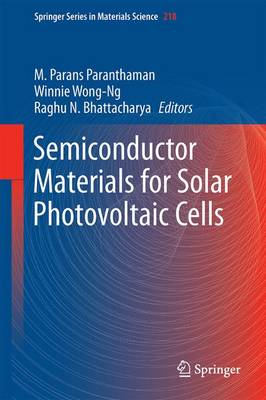 Semiconductor Materials for Solar Photovoltaic Cells - Springer Series in Materials Science 218 (Hardback)
