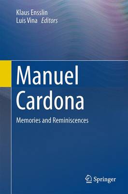 Manuel Cardona: Memories and Reminiscences (Hardback)