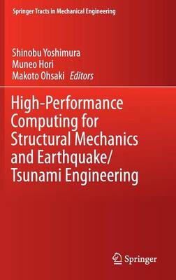 High-Performance Computing for Structural Mechanics and Earthquake/Tsunami Engineering - Springer Tracts in Mechanical Engineering (Hardback)