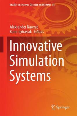 Innovative Simulation Systems - Studies in Systems, Decision and Control 33 (Hardback)