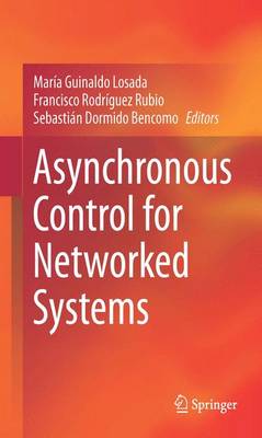 Asynchronous Control for Networked Systems (Hardback)