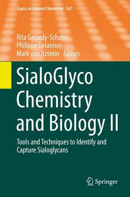 SialoGlyco Chemistry and Biology II: Tools and Techniques to Identify and Capture Sialoglycans - Topics in Current Chemistry 367 (Hardback)