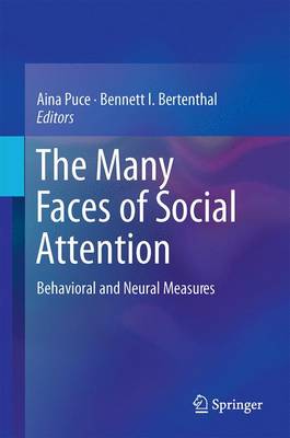 The Many Faces of Social Attention: Behavioral and Neural Measures (Hardback)