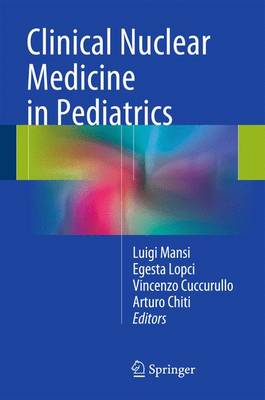 Clinical Nuclear Medicine in Pediatrics (Hardback)