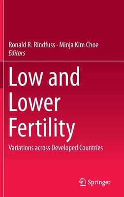 Low and Lower Fertility: Variations across Developed Countries (Hardback)
