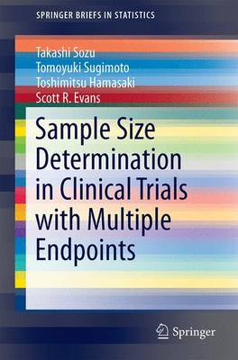 Sample Size Determination in Clinical Trials with Multiple Endpoints - SpringerBriefs in Statistics (Paperback)