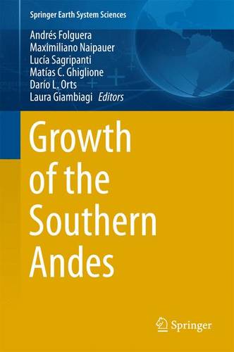 Growth of the Southern Andes - Springer Earth System Sciences (Hardback)