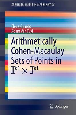 Arithmetically Cohen-Macaulay Sets of Points in P^1 x P^1 - SpringerBriefs in Mathematics (Paperback)