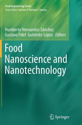 Food Nanoscience and Nanotechnology - Food Engineering Series (Paperback)