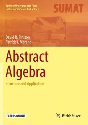 Cover Abstract Algebra: Structure and Application - Springer Undergraduate Texts in Mathematics and Technology