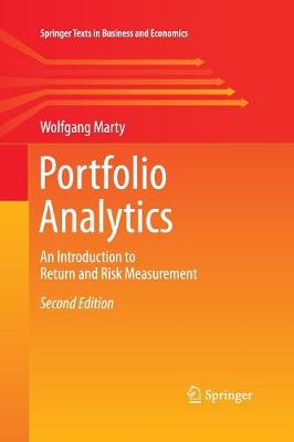 Portfolio Analytics: An Introduction to Return and Risk Measurement - Springer Texts in Business and Economics (Paperback)