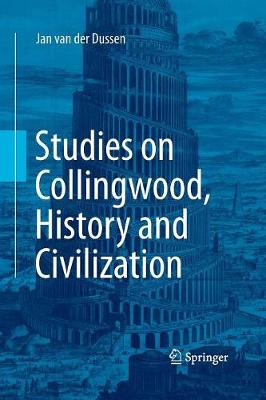 Studies on Collingwood, History and Civilization (Paperback)