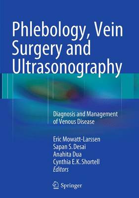 Phlebology, Vein Surgery and Ultrasonography: Diagnosis and Management of Venous Disease (Paperback)