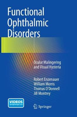 Functional Ophthalmic Disorders: Ocular Malingering and Visual Hysteria (Paperback)