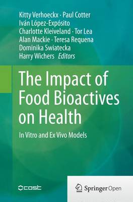 The Impact of Food Bioactives on Health: in vitro and ex vivo models (Paperback)