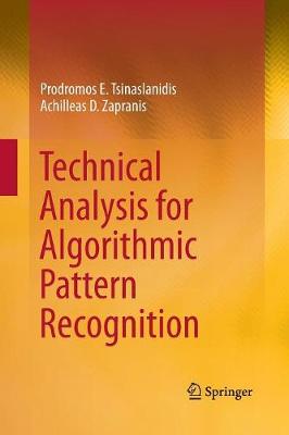 Technical Analysis for Algorithmic Pattern Recognition (Paperback)