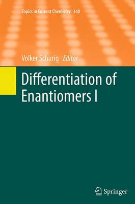 Differentiation of Enantiomers I - Topics in Current Chemistry 340 (Paperback)