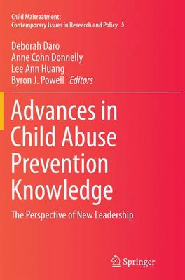 Advances in Child Abuse Prevention Knowledge: The Perspective of New Leadership - Child Maltreatment 5 (Paperback)