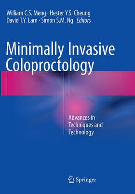 Minimally Invasive Coloproctology: Advances in Techniques and Technology (Paperback)