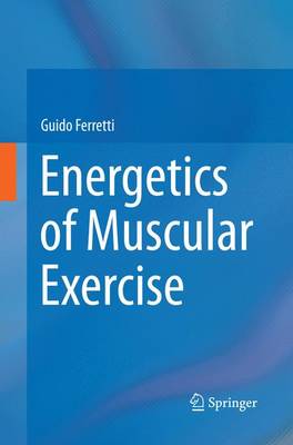 Energetics of Muscular Exercise (Paperback)
