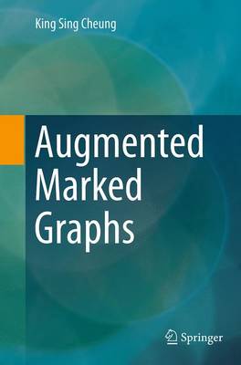 Augmented Marked Graphs (Paperback)