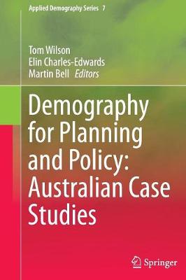 Demography for Planning and Policy: Australian Case Studies - Applied Demography Series 7 (Paperback)