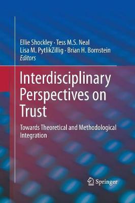 Interdisciplinary Perspectives on Trust: Towards Theoretical and Methodological Integration (Paperback)