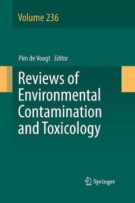 Reviews of Environmental Contamination and Toxicology Volume 236 - Reviews of Environmental Contamination and Toxicology 236 (Paperback)