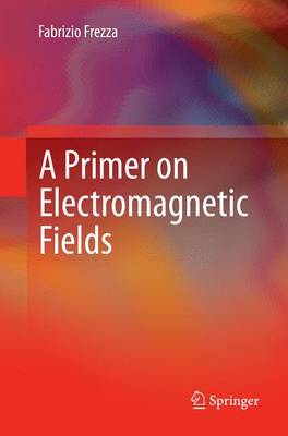 A Primer on Electromagnetic Fields (Paperback)
