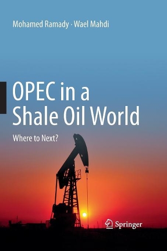 OPEC in a Shale Oil World: Where to Next? (Paperback)