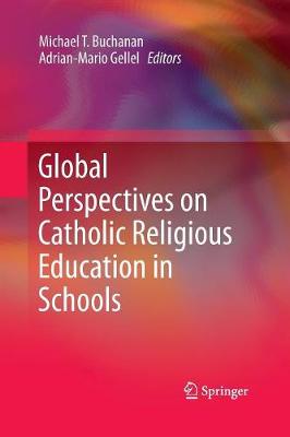 Global Perspectives on Catholic Religious Education in Schools (Paperback)